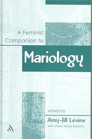 Imagen del vendedor de Feminist Companion to Mariology a la venta por GreatBookPricesUK