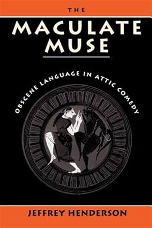 Immagine del venditore per Maculate Muse : Obscene Language in Attic Comedy venduto da GreatBookPricesUK