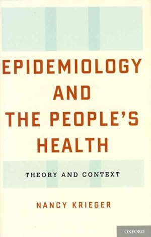 Imagen del vendedor de Epidemiology and the People's Health : Theory and Context a la venta por GreatBookPricesUK