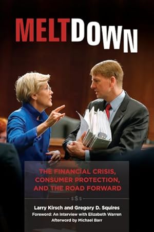 Immagine del venditore per Meltdown : The Financial Crisis, Consumer Protection, and the Road Forward venduto da GreatBookPricesUK