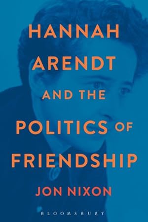 Seller image for Hannah Arendt and the Politics of Friendship for sale by GreatBookPricesUK