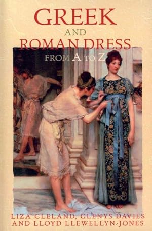 Imagen del vendedor de Greek and Roman Dress from A to Z a la venta por GreatBookPricesUK