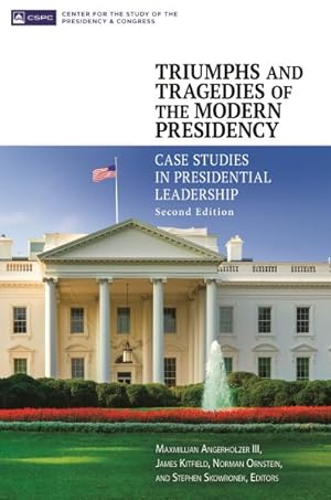 Image du vendeur pour Triumphs and Tragedies of the Modern Presidency : Case Studies in Presidential Leadership mis en vente par GreatBookPricesUK
