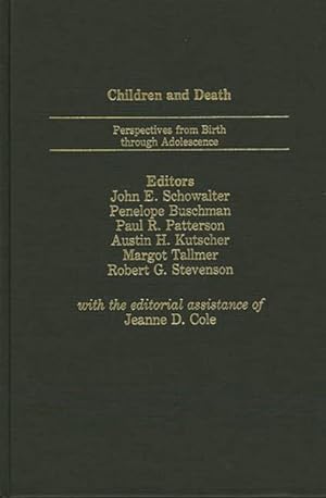 Imagen del vendedor de Children and Death : Perspectives from Birth Through Adolescence a la venta por GreatBookPricesUK