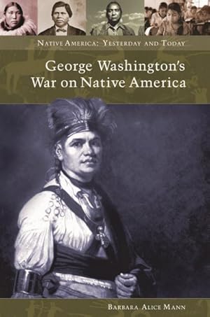 Immagine del venditore per George Washington's War On Native America venduto da GreatBookPricesUK