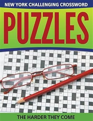 Bild des Verkufers fr New York Challenging Crossword Puzzles: The Harder They Come zum Verkauf von GreatBookPricesUK