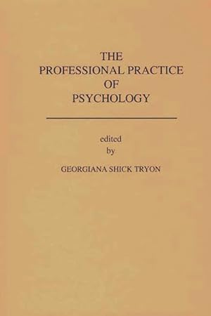 Imagen del vendedor de Professional Practice of Psychology a la venta por GreatBookPricesUK