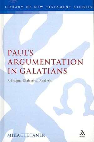 Imagen del vendedor de Paul's Argumentation in Galatians : A Pragma-Dialectical Analysis a la venta por GreatBookPricesUK