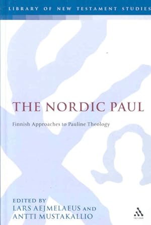 Bild des Verkufers fr Nordic Paul : Finnish Approaches to Pauline Theology zum Verkauf von GreatBookPricesUK