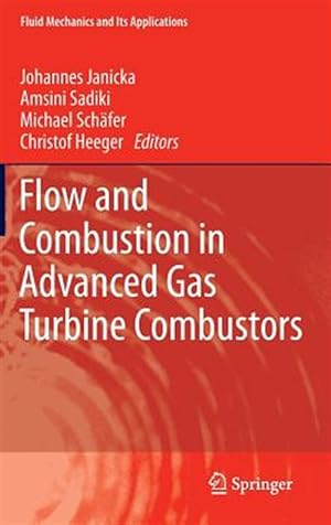 Seller image for Flow and Combustion in Advanced Gas Turbine Combustors for sale by GreatBookPricesUK