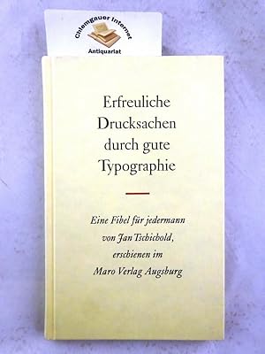 Bild des Verkufers fr Erfreuliche Drucksachen durch gute Typographie. zum Verkauf von Chiemgauer Internet Antiquariat GbR