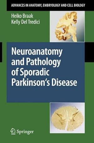 Imagen del vendedor de Neuroanatomy and Pathology of Sporadic Parkinson's Disease a la venta por GreatBookPricesUK