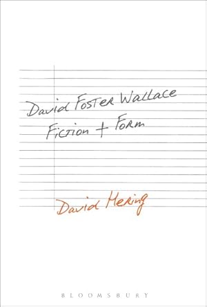 Imagen del vendedor de David Foster Wallace : Fiction and Form a la venta por GreatBookPricesUK