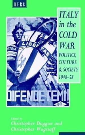 Seller image for Italy in the Cold War : Politics, Culture and Society 1948-58 for sale by GreatBookPricesUK