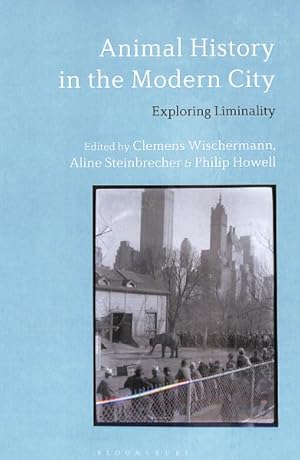 Seller image for Animal History in the Modern City : Exploring Liminality for sale by GreatBookPricesUK