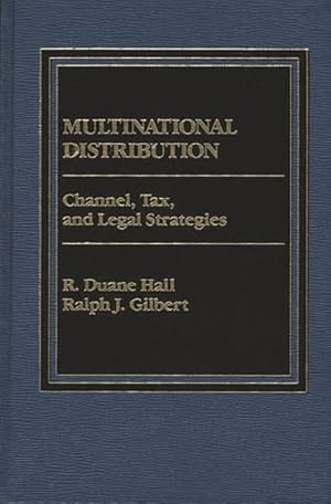 Seller image for Multinational Distribution : Channel, Tax and Legal Strategies for sale by GreatBookPricesUK