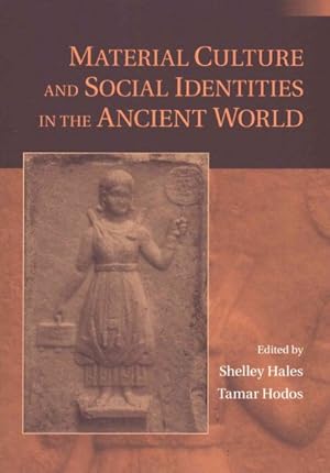 Imagen del vendedor de Material Culture and Social Identities in the Ancient World a la venta por GreatBookPricesUK