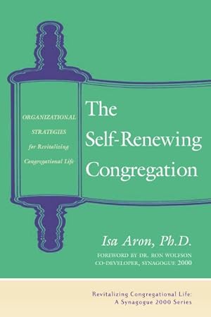 Immagine del venditore per Self-renewing Congregation : Organizational Strategies for Revitalizing Congregational Life venduto da GreatBookPricesUK