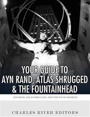 Image du vendeur pour Your Guide to Ayn Rand, Atlas Shrugged, and the Fountainhead mis en vente par GreatBookPricesUK