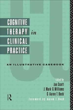 Imagen del vendedor de Cognitive Therapy in Clinical Practice : An Illustrative Casebook a la venta por GreatBookPricesUK