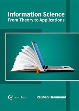 Immagine del venditore per Information Science : From Theory to Applications venduto da GreatBookPricesUK