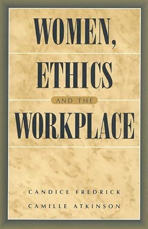 Imagen del vendedor de Women, Ethics and the Workplace a la venta por GreatBookPricesUK