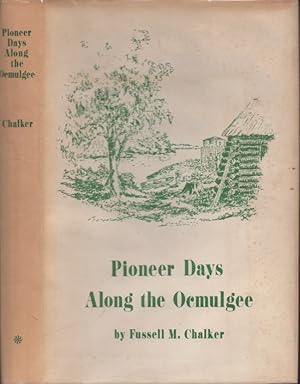 Pioneer Days Along the Ocmulgee Includes typed signed letter (TLS) by the author