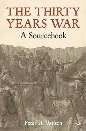 Imagen del vendedor de Thirty Years War : A Sourcebook a la venta por GreatBookPrices