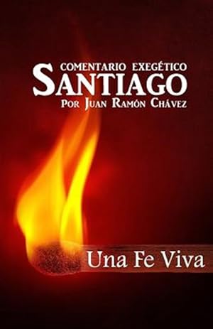 Seller image for Santiago Una Fe Viva : Comentario Biblico -Language: spanish for sale by GreatBookPrices