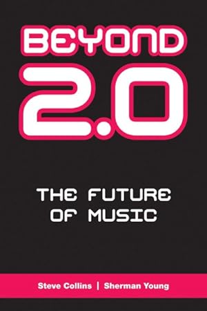 Seller image for Beyond 2.0 : The Future of Music for sale by GreatBookPrices