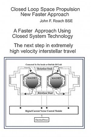 Bild des Verkufers fr Closed Loop Space Propulsion New Faster Approach zum Verkauf von GreatBookPrices