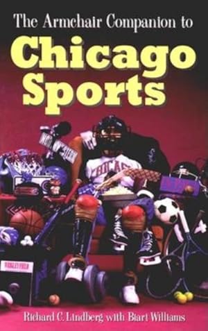 Imagen del vendedor de Armchair Companion to Chicago Sports a la venta por GreatBookPrices