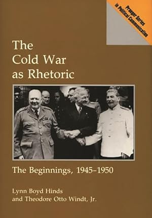 Immagine del venditore per Cold War As Rhetoric : The Beginnings, 1945-1950 venduto da GreatBookPrices