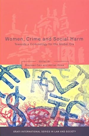 Seller image for Women, Crime and Social Harm : Towards a Criminology for the Global Age for sale by GreatBookPrices