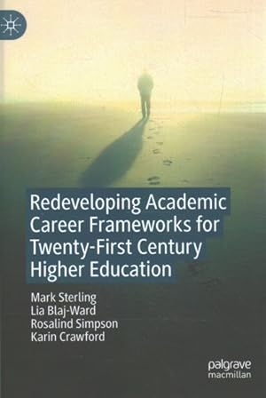 Imagen del vendedor de Redeveloping Academic Career Frameworks for Twenty-First Century Higher Education a la venta por GreatBookPrices