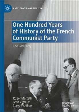 Bild des Verkufers fr Le Parti Rouge. Une Histoire Du Pcf : The Red Party zum Verkauf von GreatBookPrices