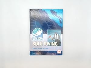 Bild des Verkufers fr SDI Solo Diving : Alleine sicher tauchen. zum Verkauf von Buchschloss