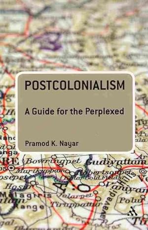 Imagen del vendedor de Postcolonialism : A Guide for the Perplexed a la venta por GreatBookPrices