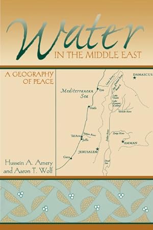 Bild des Verkufers fr Water in the Middle East : A Geography of Peace zum Verkauf von GreatBookPrices