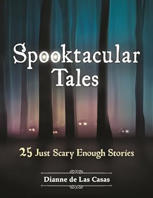 Seller image for Spooktacular Tales : 25 Just Scary Enough Stories for sale by GreatBookPrices