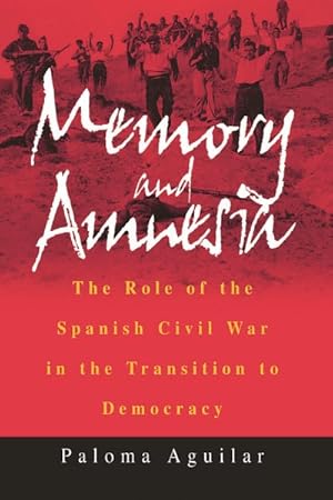 Seller image for Memory and Amnesia : The Role of the Spanish Civil War in the Transition to Democracy for sale by GreatBookPrices