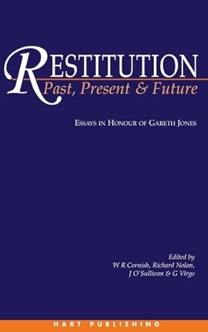 Seller image for Restitution Past, Present and Future : Essays in Honour of Gareth Jones for sale by GreatBookPrices