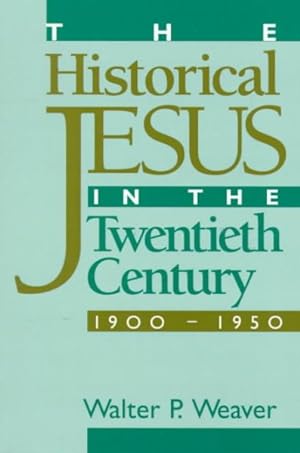 Seller image for Historical Jesus in the Twentieth Century - 1900-1950 for sale by GreatBookPrices