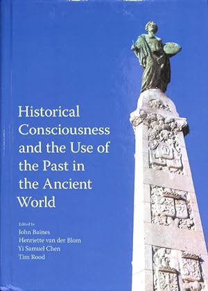 Immagine del venditore per Historical Consciousness and the Use of the Past in the Ancient World venduto da GreatBookPrices