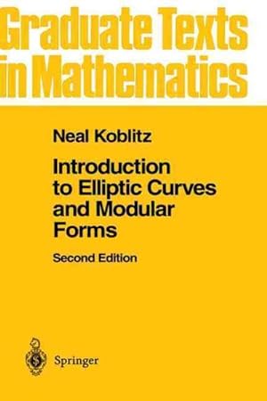 Seller image for Introduction to Elliptic Curves and Modular Forms for sale by GreatBookPrices