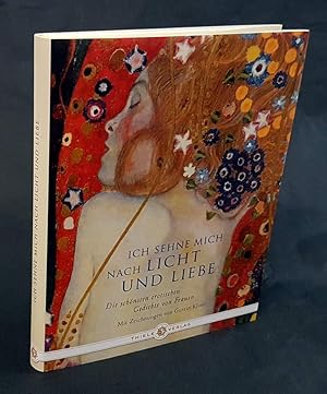 Bild des Verkufers fr Ich sehne mich nach Licht und Liebe. Die schnsten erotischen Gedichte von Frauen. Mit Illustrationen von Gustav Klimt. zum Verkauf von Antiquariat Dennis R. Plummer