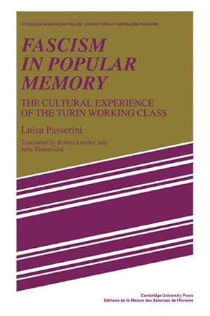 Bild des Verkufers fr Fascism in Popular Memory : The Cultural Experience of the Turin Working Class zum Verkauf von GreatBookPrices