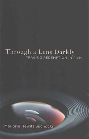Immagine del venditore per Through a Lens Darkly : Tracing Redemption in Film venduto da GreatBookPrices