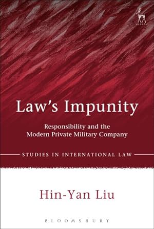 Imagen del vendedor de Law?s Impunity : Responsibility and the Modern Private Military Company a la venta por GreatBookPrices