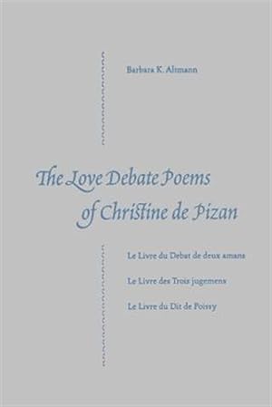 Immagine del venditore per Love Debate Poems of Christine De Pizan venduto da GreatBookPrices